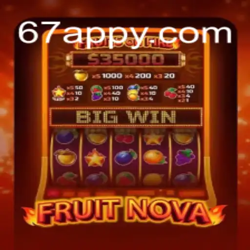 FruitNova: A New Exciting Game Experience with 67A.COM